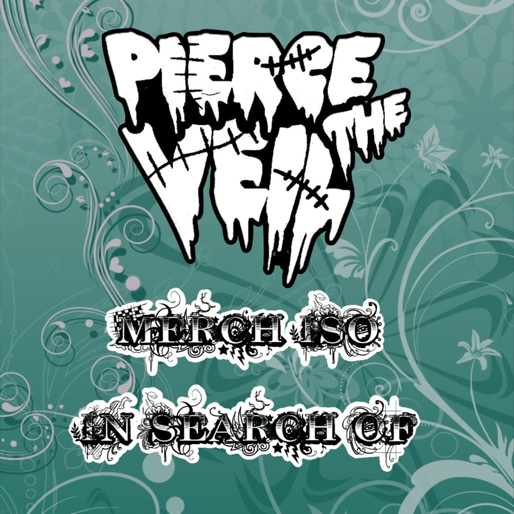 Pierce the veil merch ISO (In Search Of)